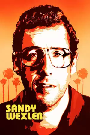 Anh Chàng Siêu Ngố | Sandy Wexler (2017)