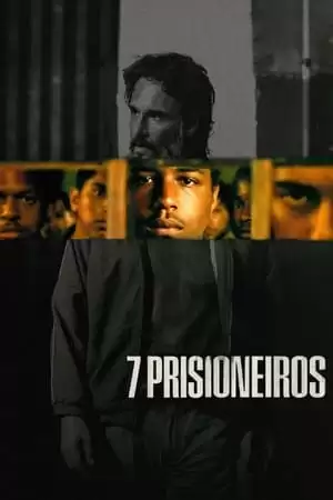 Bảy Tù Nhân | 7 Prisoners (2021)