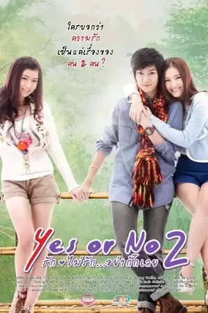 Chịu Hay Không 2 | Yes Or No 2 (2012)