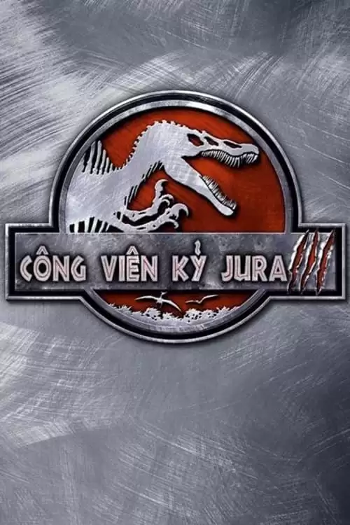 Công Viên Kỷ Jura 3 | Jurassic Park III (2001)