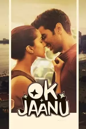 Đồng Ý Đi Jaanu | Ok Jaanu (2017)