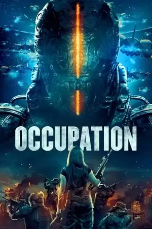 Giải Cứu Địa Cầu | Occupation (2018)