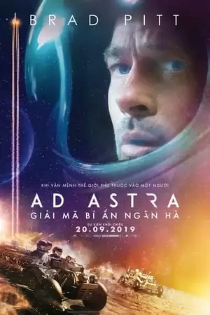 Giải mã bí ẩn ngân hà | Ad Astra (2019)