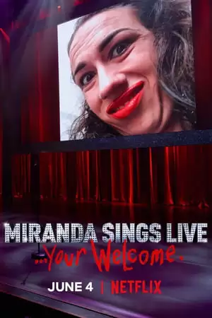 Hát Sống | Miranda Sings Live... Your Welcome (2019)