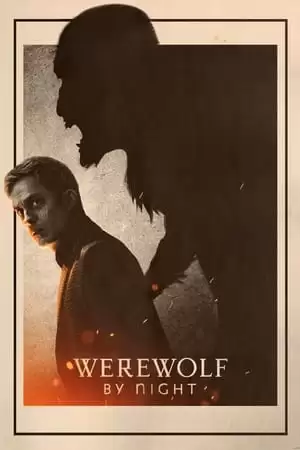 Ma Sói Trong Đêm | Werewolf by Night (2022)