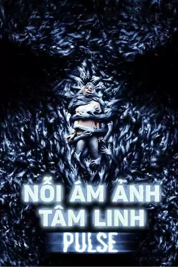 Nỗi Ám Ảnh Tâm Linh (2006) | Pulse (2006)