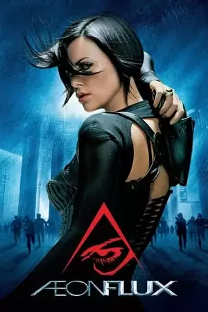 Sát Thủ Aeon | Æon Flux (2005)