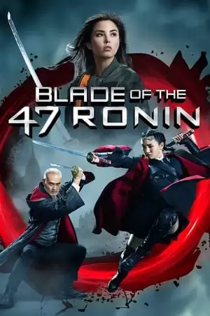 Thanh Kiếm Của 47 Lãng Nhân | Blade of the 47 Ronin (2022)