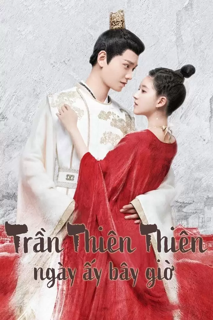 Trần Thiên Thiên Ngày Ấy Bây Giờ | The Romance Of Tiger And Rose (2020)