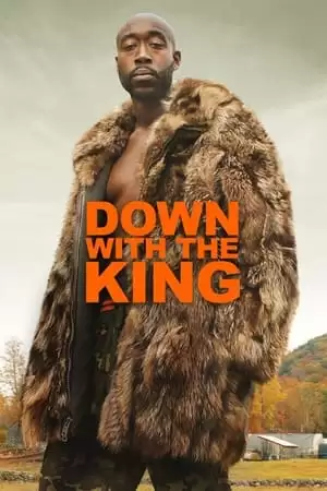 Từ Bỏ Hào Quang | Down with the King (2021)